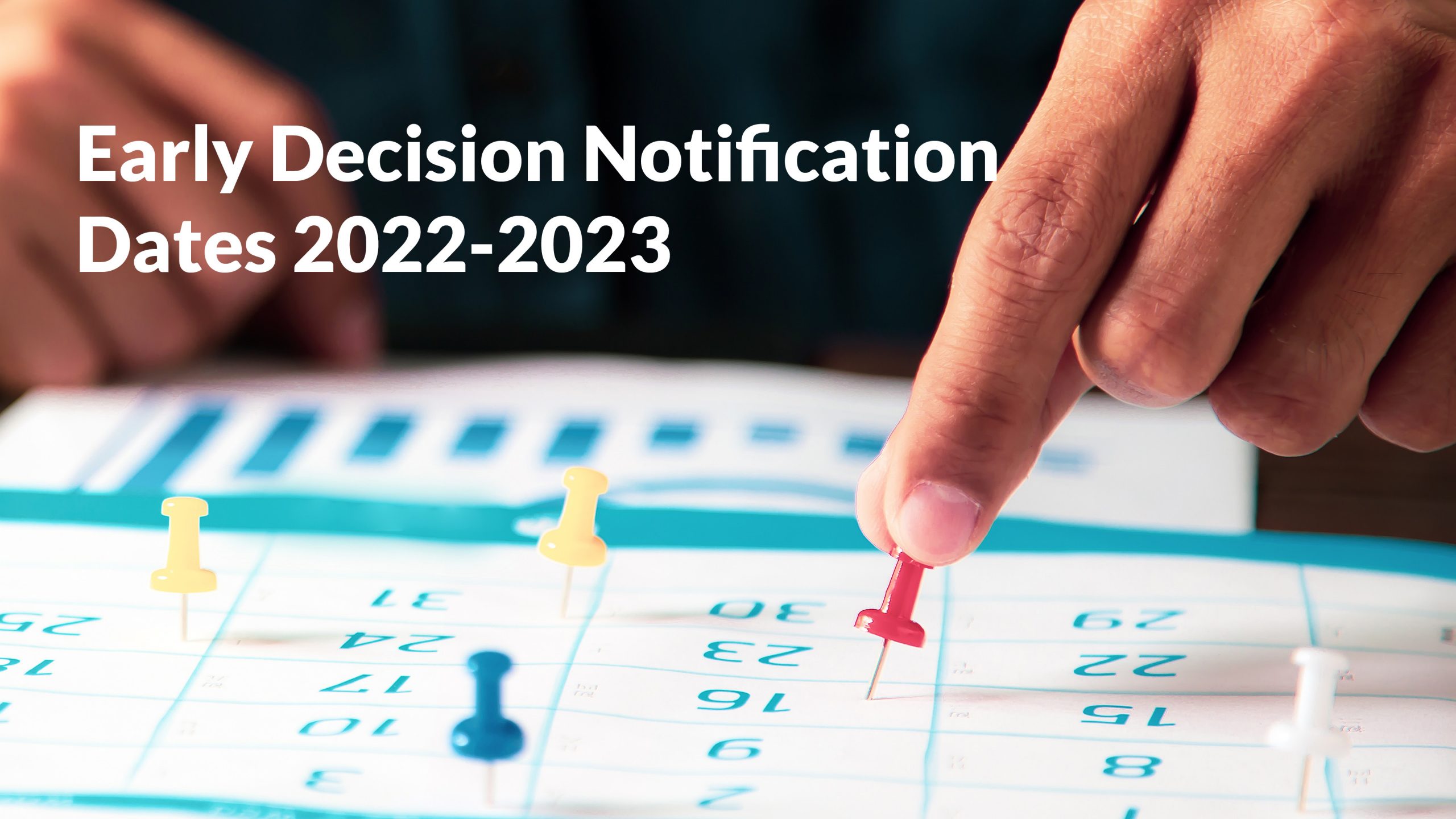 early-decision-notification-dates-2022-2023-ingenius